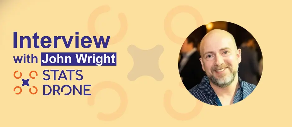Exclusive interview with John Wright, co-founder of StatsDrone